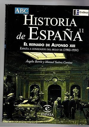 Imagen del vendedor de Historia de Espana el Reinado de Alfonso XIII. Espana a comienzos del siglo XX (1902-1931). a la venta por Libreria Gull