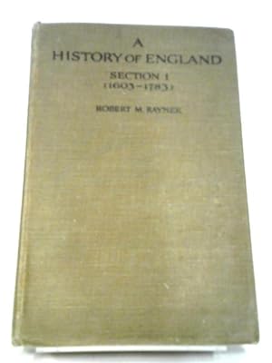 Bild des Verkufers fr A History of England Section I (1603-1738) zum Verkauf von World of Rare Books