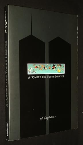 Image du vendeur pour A l'ombre des tours mortes mis en vente par Abraxas-libris