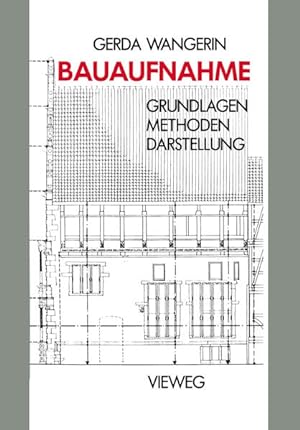 Seller image for Bauaufnahme: Grundlagen, Methoden, Darstellung. for sale by Antiquariat Thomas Haker GmbH & Co. KG