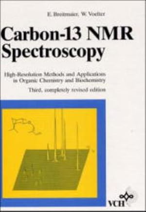 Immagine del venditore per Carbon 13 NMR Spectroscopy: High Resolution Methods and Applications in organ. Chemistry and Biochemistry. venduto da Antiquariat Thomas Haker GmbH & Co. KG