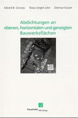 Bild des Verkufers fr Abdichtungen an ebenen, horizontalen und geneigten Bauwerksflchen. Vermeidung u. Sanierung von Bauschden bei Balkonen, Terrassen, Parkdecks, Flachdchern, Industrieanlagen, Beton- u. Klarbecken. zum Verkauf von Antiquariat Thomas Haker GmbH & Co. KG