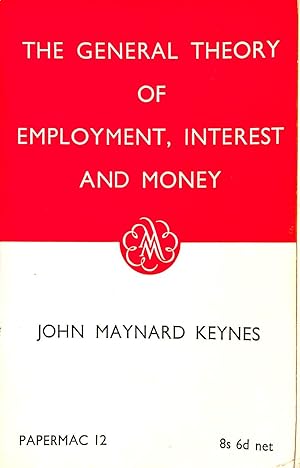 Imagen del vendedor de The General Theory Of Employment Interest And Money (Papermacs) a la venta por M Godding Books Ltd