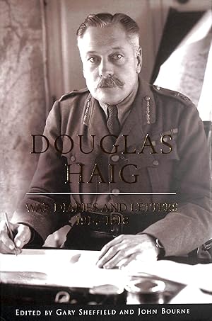 Image du vendeur pour Douglas Haig: War Diaries and Letters 1914-1918 mis en vente par M Godding Books Ltd