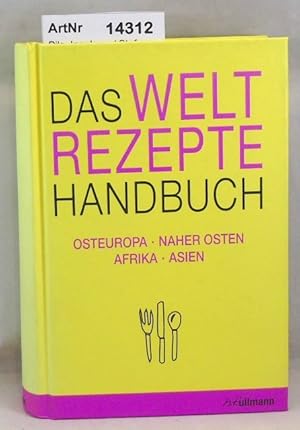 Bild des Verkufers fr Das Weltrezepte Handbuch. Band 2. Osteuropa, Naher Osten, Afrika, Asien, zum Verkauf von Die Bchertruhe