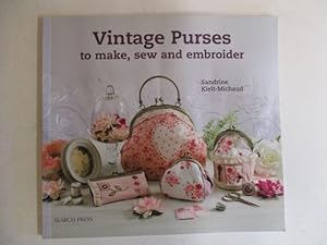 Bild des Verkufers fr Vintage Purses to Make, Sew and Embroider zum Verkauf von GREENSLEEVES BOOKS