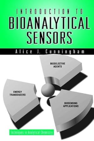 Imagen del vendedor de Introduction to Bioanalytical Sensors. (=Techniques in Analytical Chemistry). a la venta por Antiquariat Thomas Haker GmbH & Co. KG