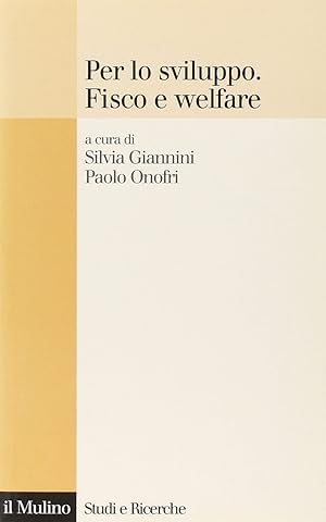 Per lo sviluppo. Fisco e welfare