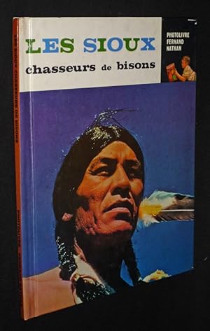 Bild des Verkufers fr Les Sioux, chasseurs de bisons (Photolivre) zum Verkauf von Abraxas-libris
