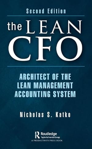 Bild des Verkufers fr The Lean CFO : Architect of the Lean Management Accounting System zum Verkauf von AHA-BUCH GmbH