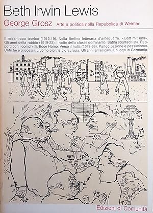 Seller image for GEORGE GROSZ. ARTE E POLITICA NELLA REPUBBLICA DI WEIMAR for sale by libreria minerva