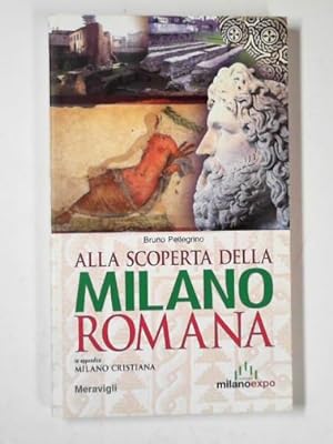 Bild des Verkufers fr Alla scoperta della Milano romana zum Verkauf von Cotswold Internet Books