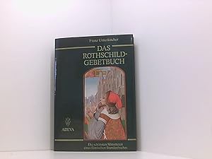 Image du vendeur pour Das Rothschild-Gebetbuch die schnsten Miniaturen eines flmischen Stundenbuches mis en vente par Book Broker