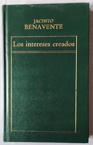 Seller image for Los intereses creados for sale by La Leona LibreRa