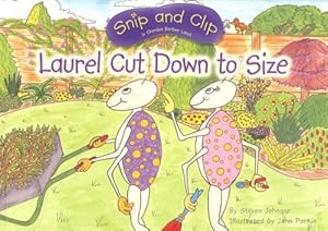 Seller image for Laurel Cut Down to Size (Snip and Clip in Garden Barber Land) for sale by WeBuyBooks