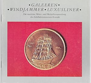 Galeeren - Windjammer - Luxusliner - Die maritime Münz- und Medaillensammlung des Schiffahrtsmuse...