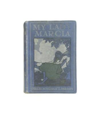 Seller image for My Lady Marcia for sale by World of Rare Books