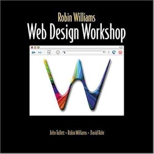 Bild des Verkufers fr Robin Williams Web Design Workshop zum Verkauf von WeBuyBooks