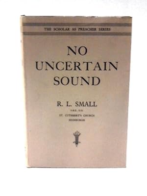 Immagine del venditore per No Uncertain Sound (Scholar as Preacher Series) venduto da World of Rare Books