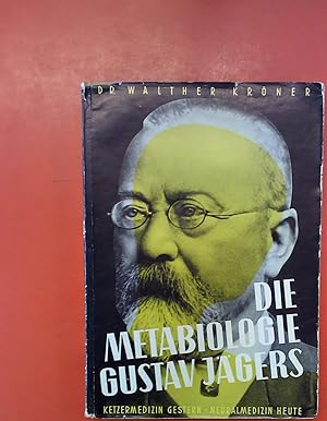 Immagine del venditore per Die Metabiologie Gustav Jgers. Ketzermedizin gestern - Neuralmedizin heute. venduto da biblion2