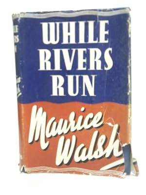 Imagen del vendedor de While Rivers Run a la venta por World of Rare Books