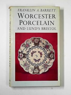 Image du vendeur pour Worcester porcelain and Lund's Bristol mis en vente par Cotswold Internet Books