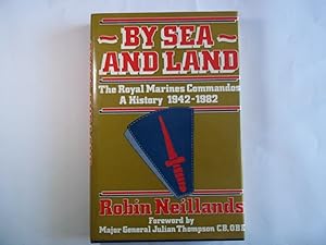 Bild des Verkufers fr By Sea and Land: Story of the Royal Marine Commandos zum Verkauf von Carmarthenshire Rare Books