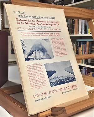 Imagen del vendedor de ESBOZO DE LA GLORIOSA ACTUACIN DE LA MARINA NACIONAL ESPAOLA Durante El Primer Ao De L a Gesta Salvadora De La Patria a la venta por La Bodega Literaria