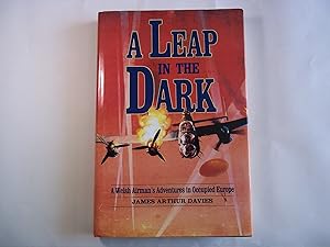 Bild des Verkufers fr A Leap in the Dark: A Welsh Airman's Adventures in Occupied Europe zum Verkauf von Carmarthenshire Rare Books