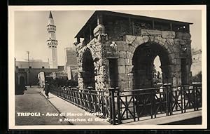 Ansichtskarte Tripoli, Arco di Marco Aurelio e Moschen di Gurgi