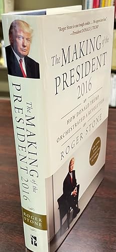 The Making of the President 2016: How Donald Trump Orchestrated a Revolution