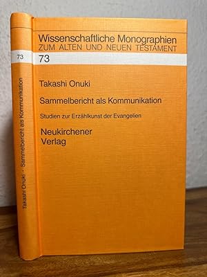 Seller image for Sammelbericht als Kommunikation. Studien zur Erzhlkunst der Evangelien. for sale by Antiquariat an der Nikolaikirche