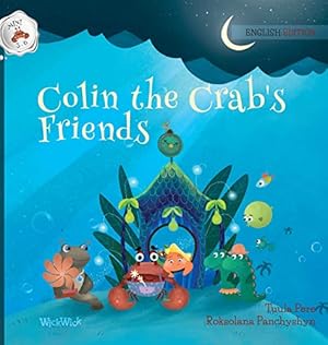 Seller image for Colin the Crab's Friends (1) (Colin the Crab Mini 3-6) for sale by WeBuyBooks