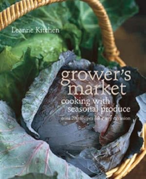 Seller image for Grower's Market: Cooking with Seasonal Produce for sale by WeBuyBooks