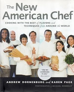 Seller image for The New American Chef_ Cooking with the Best of Flavors and Techniques from Around the World for sale by San Francisco Book Company