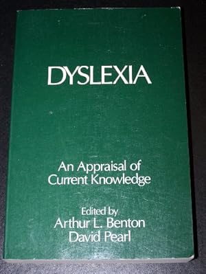 Imagen del vendedor de Dyslexia: An Appraisal of Current Knowledge a la venta por WeBuyBooks