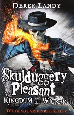 Seller image for Kingdom of the Wicked: Book 7 (Skulduggery Pleasant) for sale by WeBuyBooks