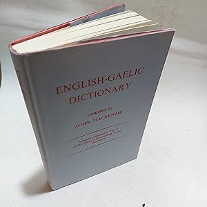 Bild des Verkufers fr English-Gaelic Dictionary Compiled By John Mackenzie (This Work Formed Part II Of McAlpine's Pronouncing Gaelic Dictionary) zum Verkauf von Cambridge Rare Books