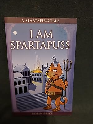 Seller image for I Am Spartapuss * A SIGNED copy * for sale by Gemini-Books
