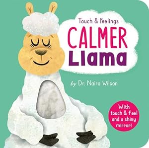 Immagine del venditore per Touch and Feelings: Calmer Llama by Wilson, Dr. Naira [Board book ] venduto da booksXpress