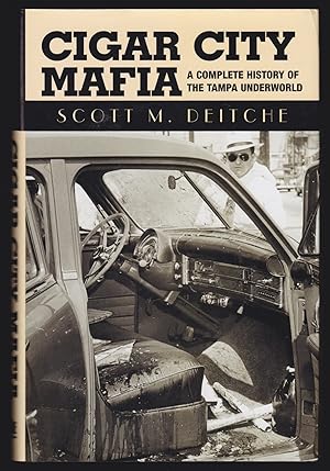 Cigar City Mafia: A Complete History of the Tampa Underworld