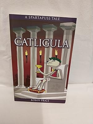 Seller image for Catligula A Spartapuss Tale * A SIGNED copy * for sale by Gemini-Books