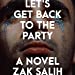 Seller image for Let's Get Back to the Party [Audio Book (CD) ] for sale by booksXpress