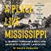 Immagine del venditore per A Place Like Mississippi: A Journey Through a Real and Imagined Literary Landscape - Library Edition [Audio Book (CD) ] venduto da booksXpress