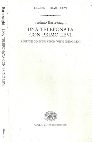 Bild des Verkufers fr Una telefonata con Primo Levi A phone conversation with Primo Levi zum Verkauf von Biblioteca di Babele