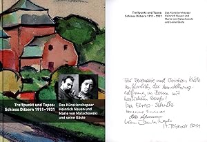 Seller image for Treffpunkt und Topos: Schloss Dilborn 1911 - 1931. Das Knstlerehepaar Heinrich Nauen und Marie von Malachowski und seine Gste. [Signiertes Widmungsexemplar]. for sale by Antiquariat Lenzen