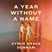 Seller image for A Year Without A Name: A Memoir [Audio Book (CD) ] for sale by booksXpress