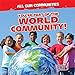 Seller image for You're Part of the World Community! (All Our Communities) [Soft Cover ] for sale by booksXpress