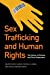Immagine del venditore per Sex Trafficking and Human Rights: The Status of Women and State Responses [Hardcover ] venduto da booksXpress