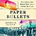 Immagine del venditore per Paper Bullets: Two Artists Who Risked Their Lives to Defy the Nazis [Audio Book (CD) ] venduto da booksXpress